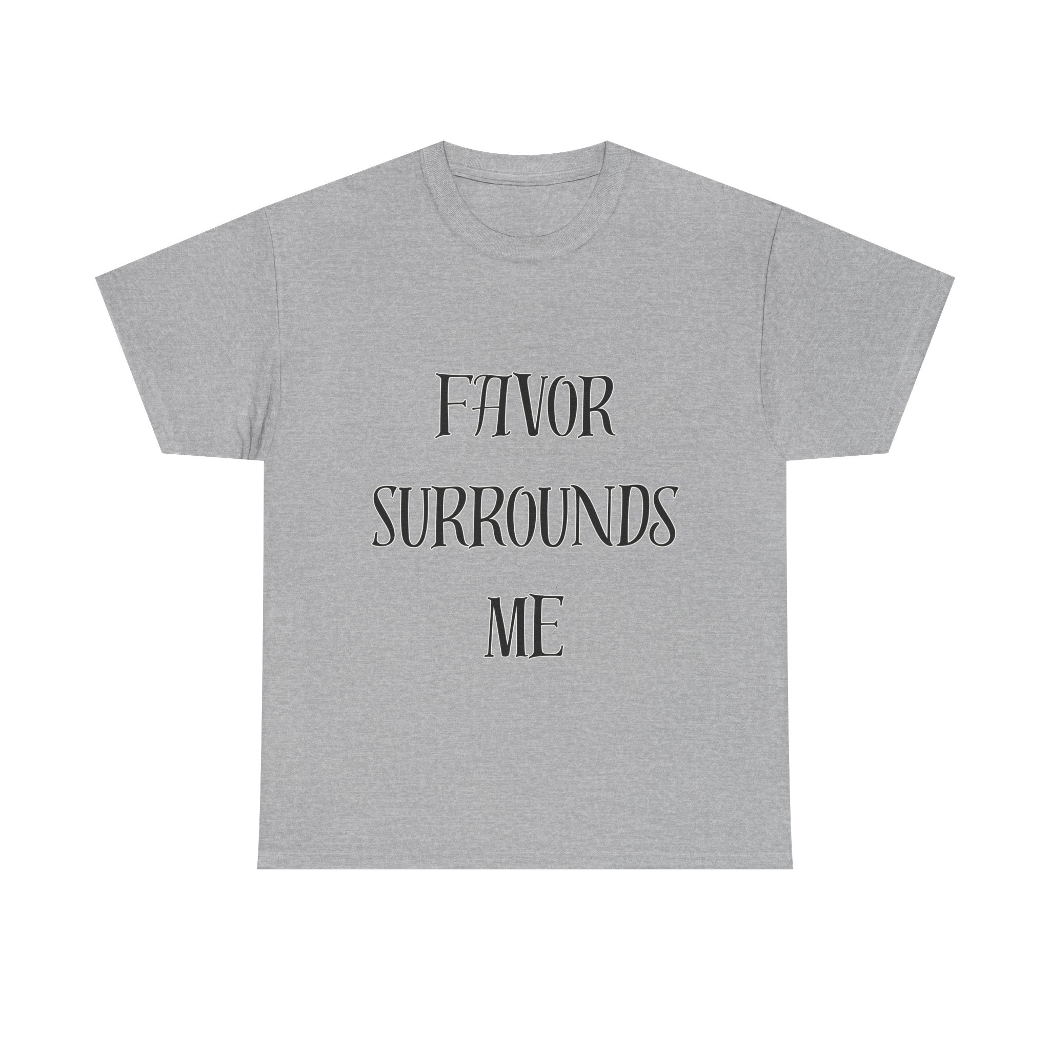 Favor Surrounds Me T-Shirt