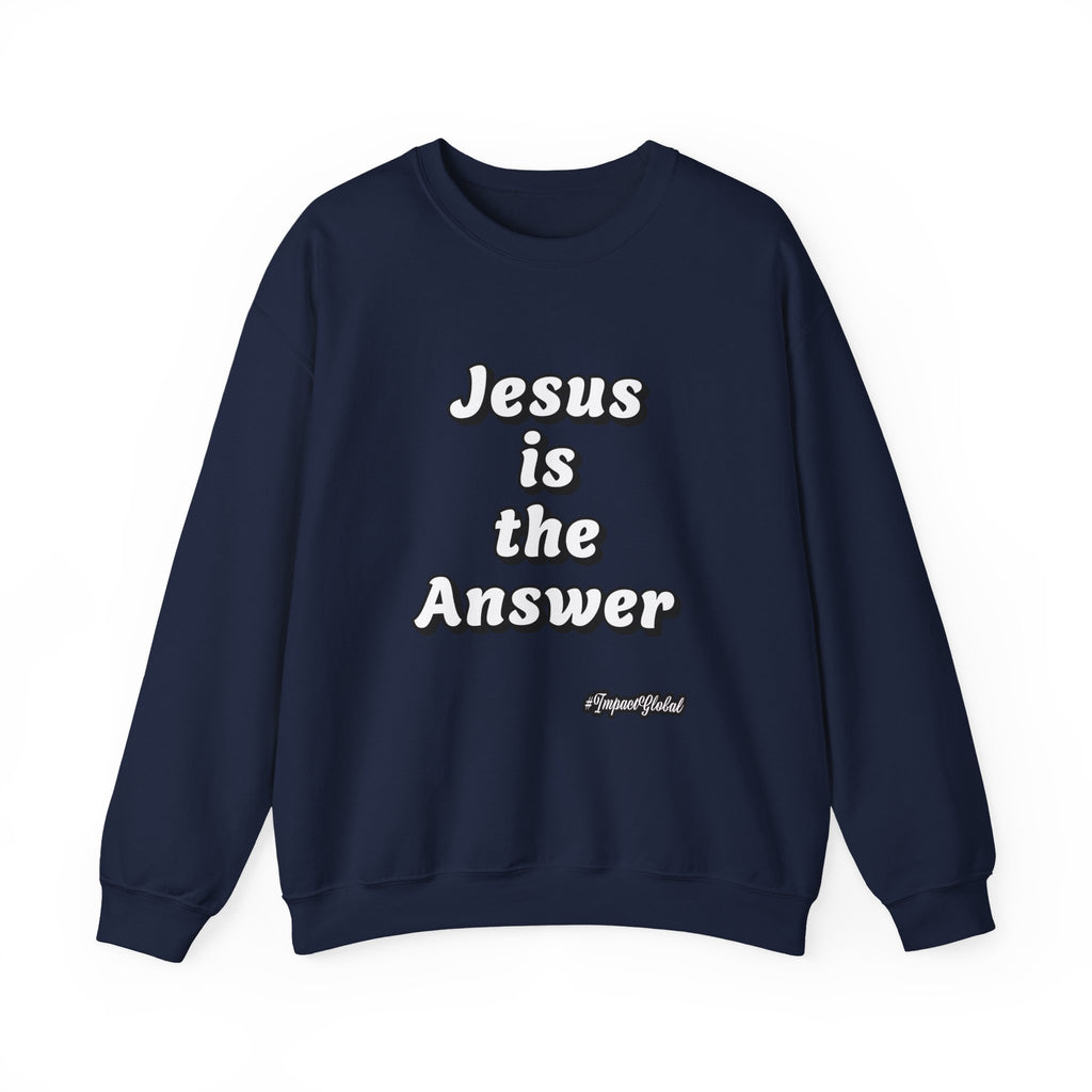 Jesus is the answer Sweatshirt