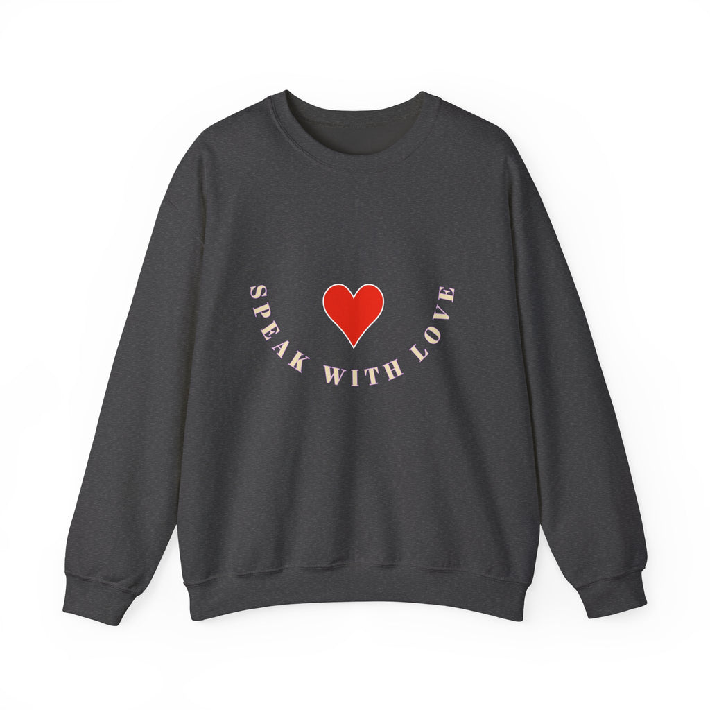 Speak with Love Sweatshirt