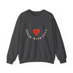 Speak with Love Sweatshirt