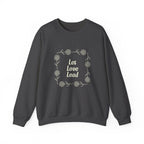 Let Love Lead  Sweatshirt