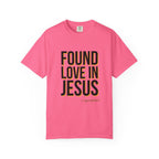 Found Love in Jesus T-shirt (Dif. font)