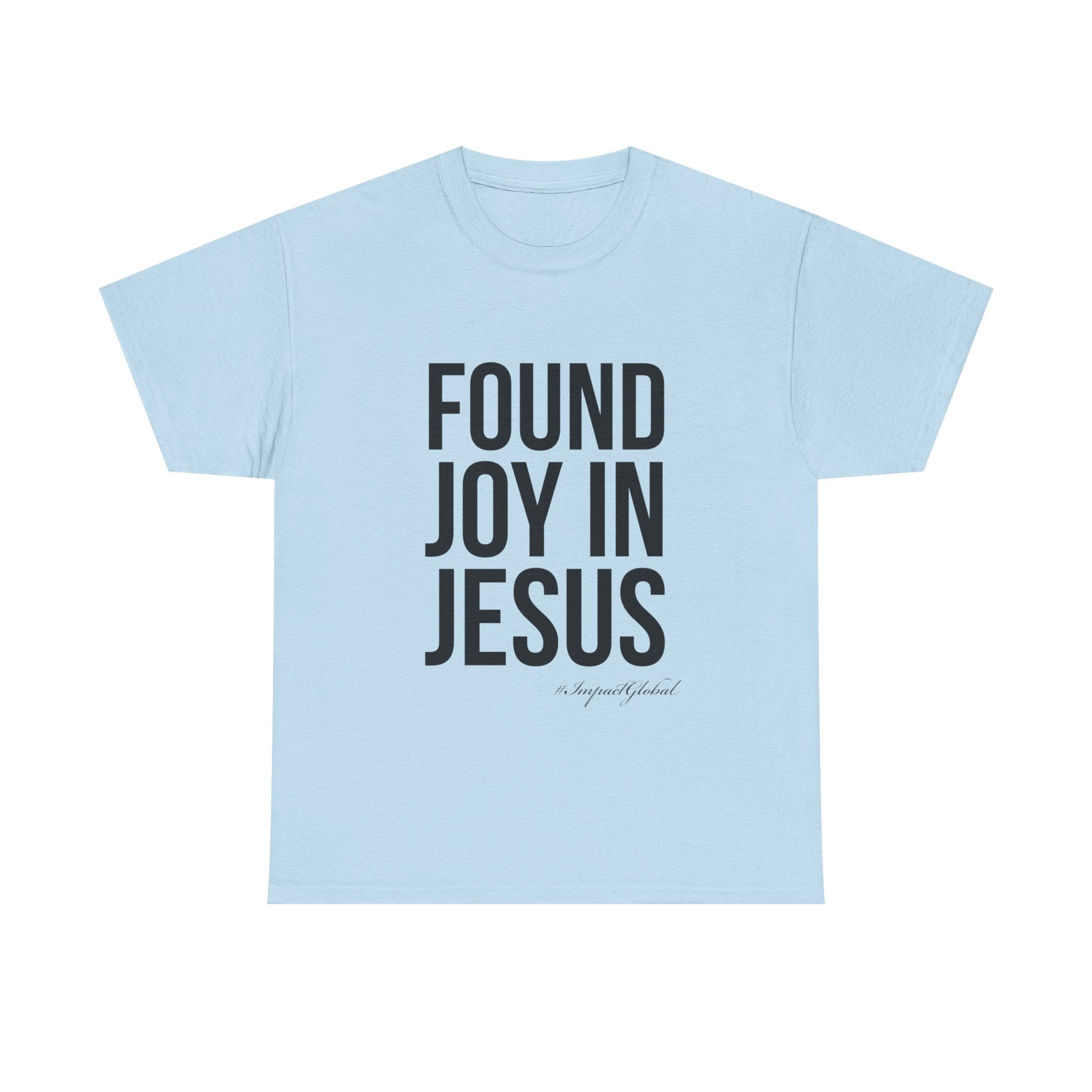 Found Joy in Jesus T-shirt