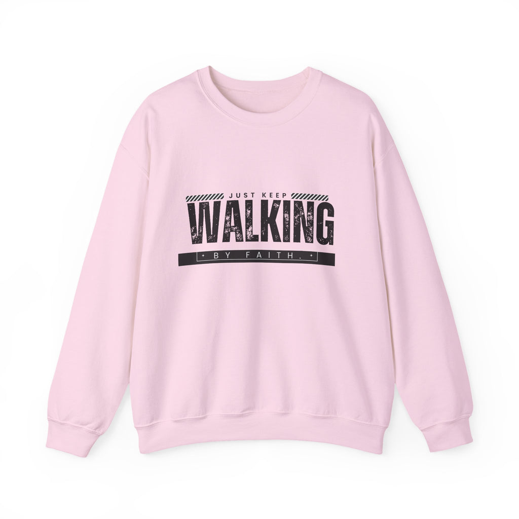 Just Keep Walking Sweatshirt