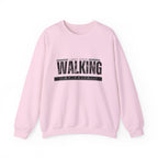 Just Keep Walking Sweatshirt