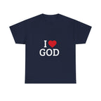 I Love God T-Shirt