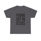 Found Joy in Jesus T-shirt