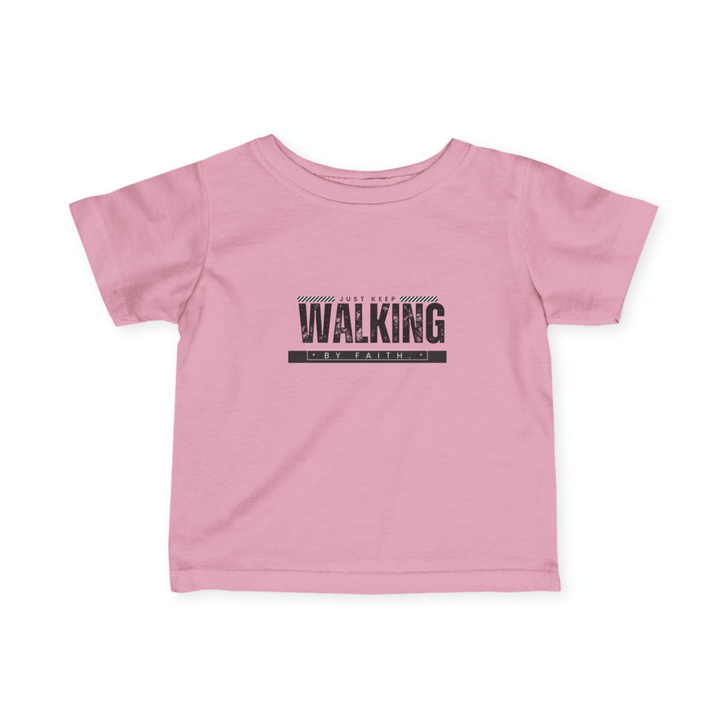 Walking in faith Infant T-Shirt