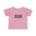 Walking in faith Infant T-Shirt
