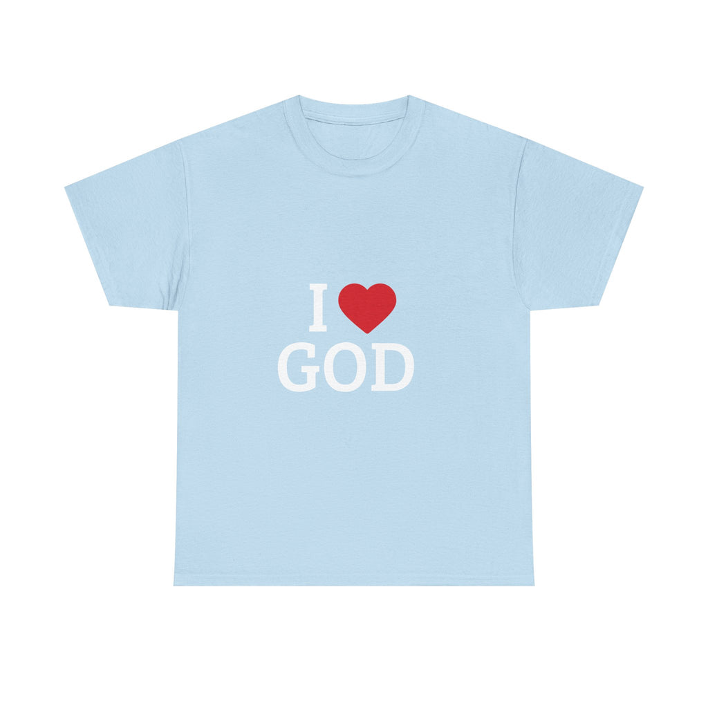 I Love God T-Shirt