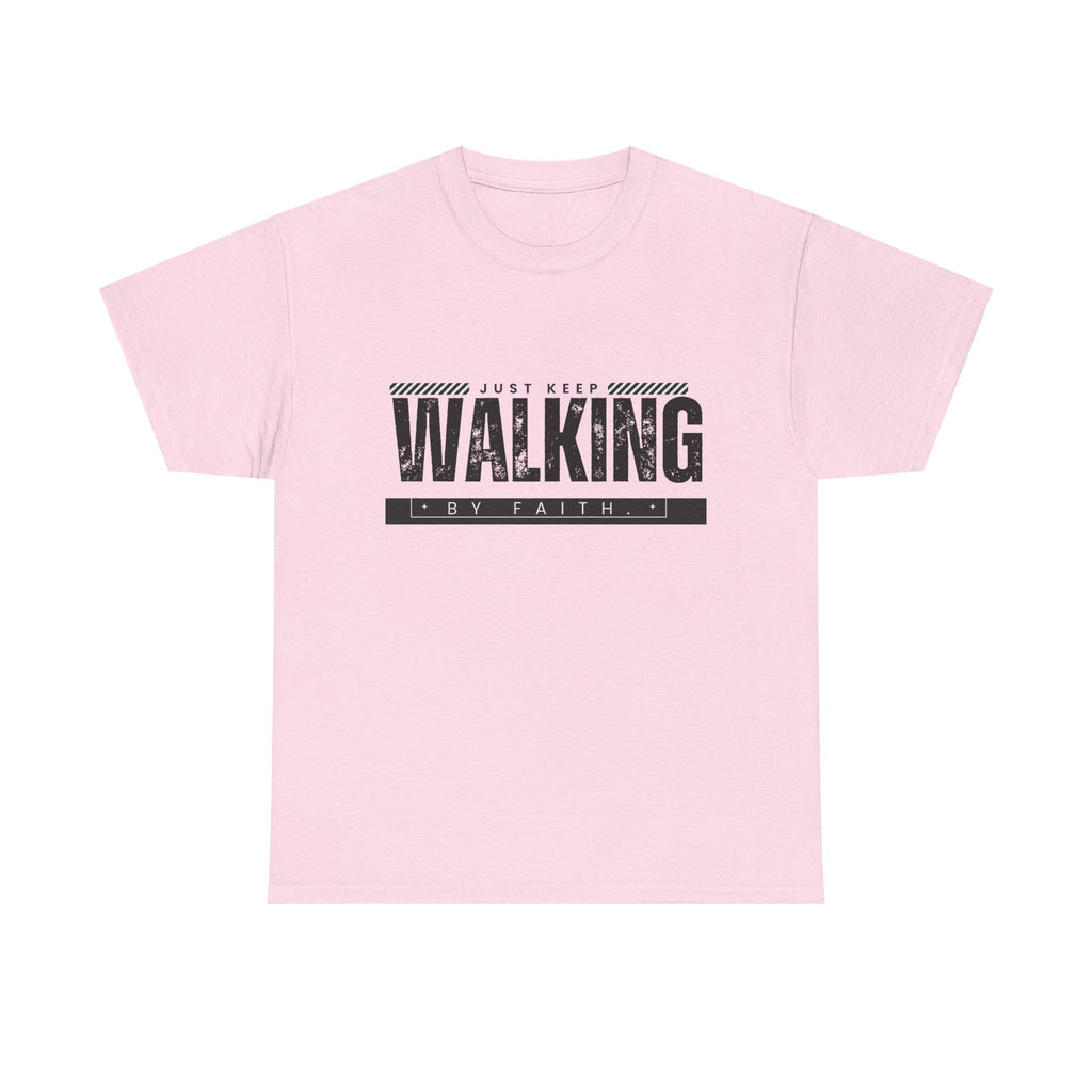 Walking by Faith T-shirt