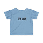 Walking in faith Infant T-Shirt