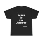 JESUS is the Answer T-Shirt