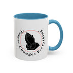 Prayer Changes Everything Coffee Mug 11/15oz