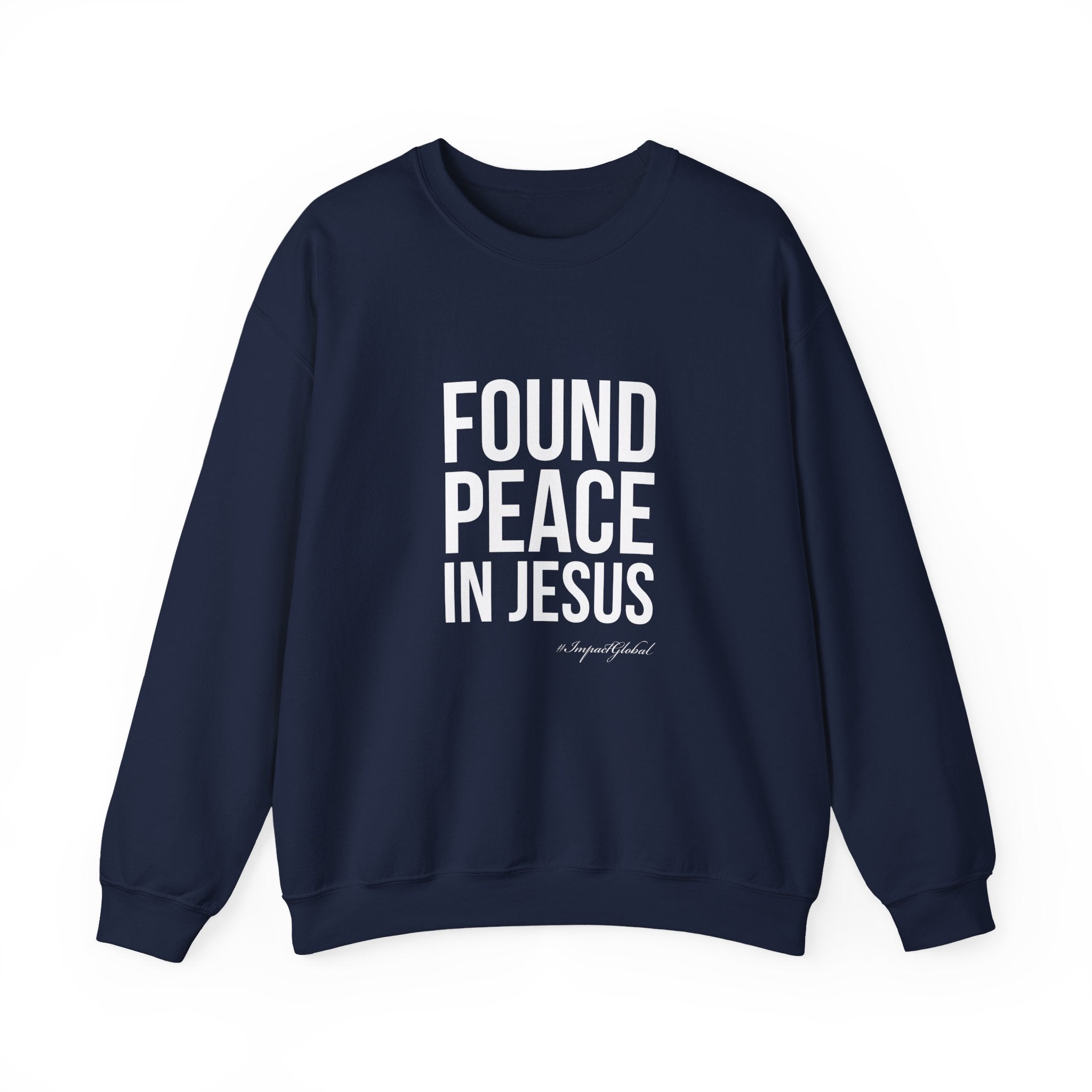 Found Peace in Jesus White Sweatshirt