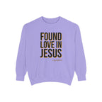 Found Love in Jesus Sweatshirt