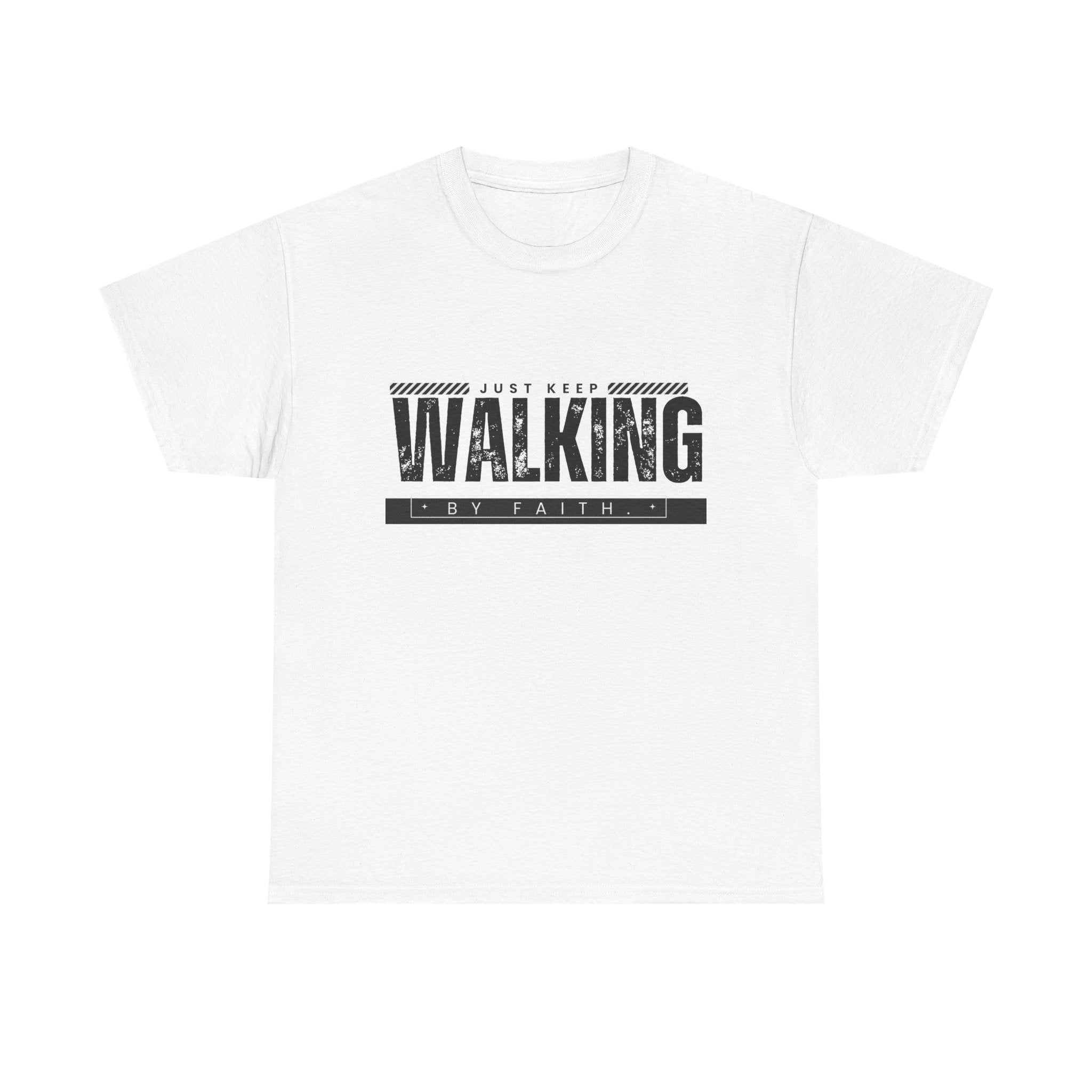 Walking by Faith T-shirt