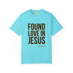 Found Love in Jesus T-shirt (Dif. font)