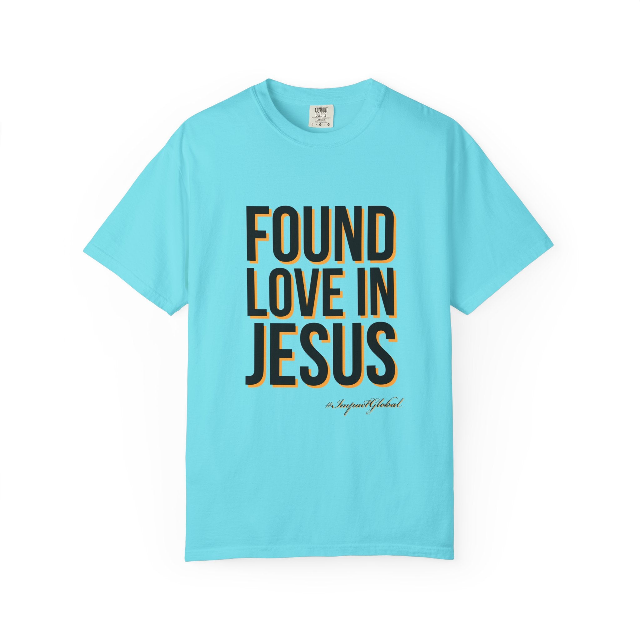 Found Love in Jesus T-shirt (Dif. font)