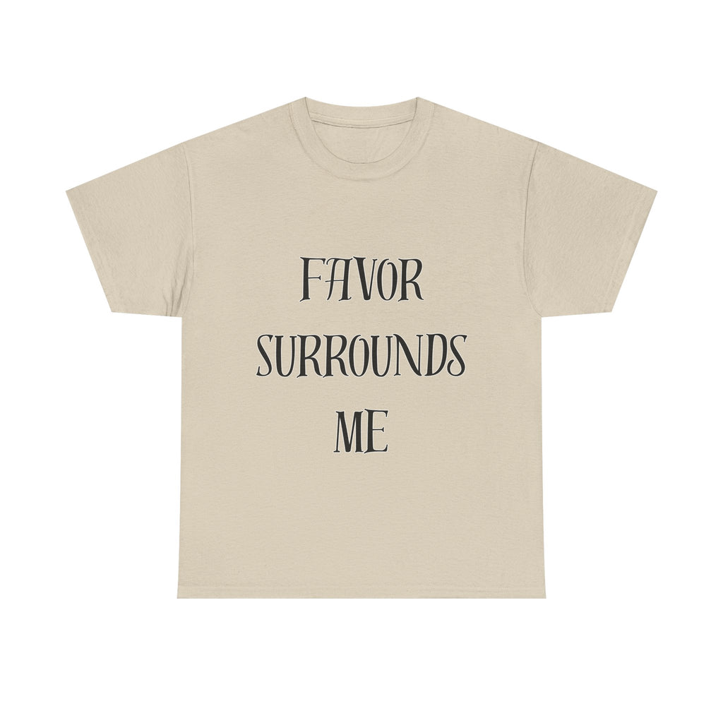 Favor Surrounds Me T-Shirt