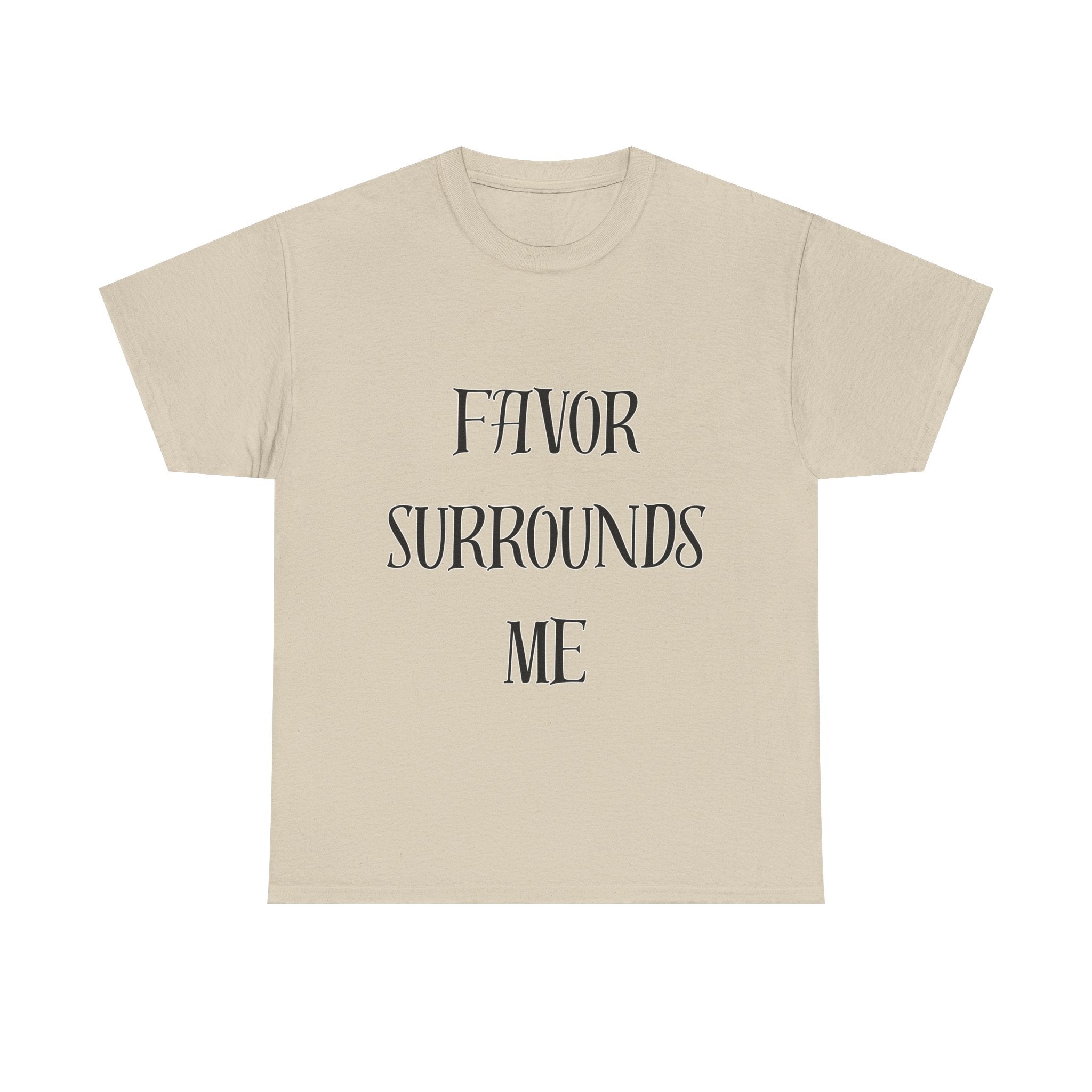 Favor Surrounds Me T-Shirt