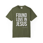 Found Love In Jesus T-shirt