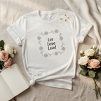 Let Love Lead t-shirt styled display