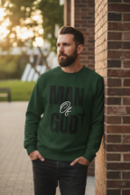 Man wearing Forest Green Man Of God Sweatshirt